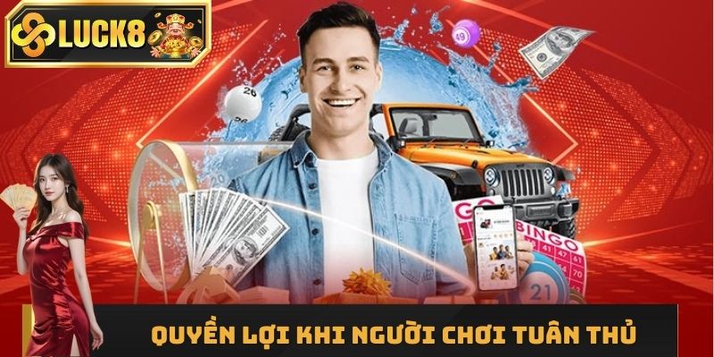 Quyền lợi của thành viên theo quy định tại Luck8